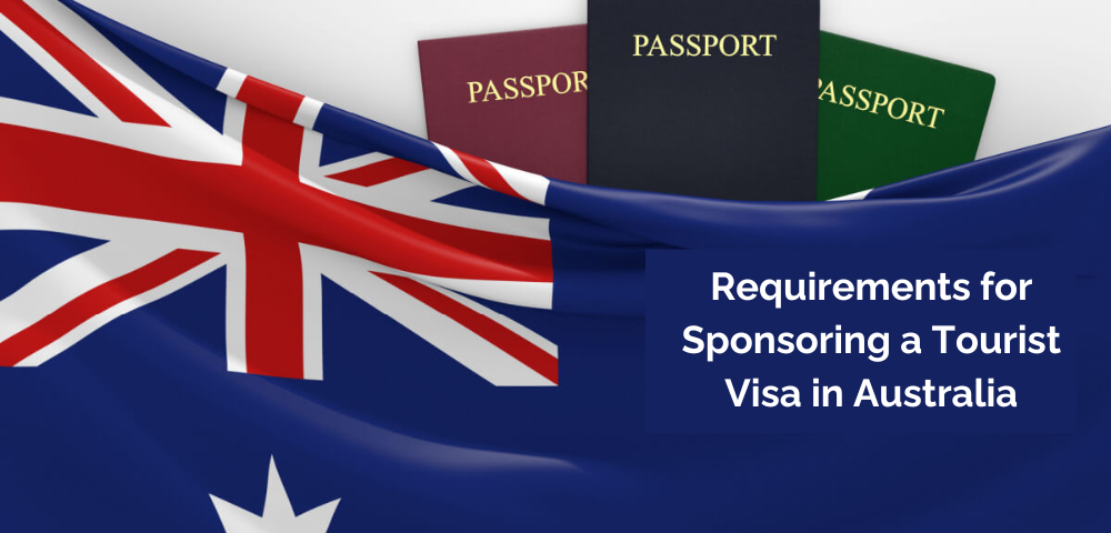 Requirements for Sponsoring a Tourist Visa in Australia